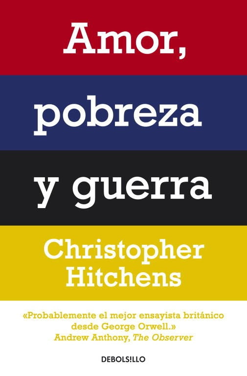 AMOR, POBREZA Y GUERRA Rebaja 85 Bs. | CHRISTOPHER HITCHENS