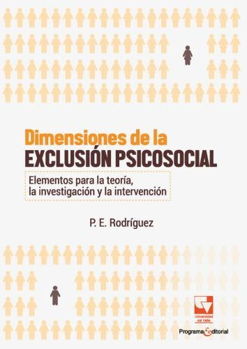 DIMENSIONES DE LA EXCLUSION PSICOSOCIAL. ELEMENTOS PARA LA TEORIA, LA INVESTIGACION . REBAJA Bs. 115 | P.E. RODRÍGUEZ