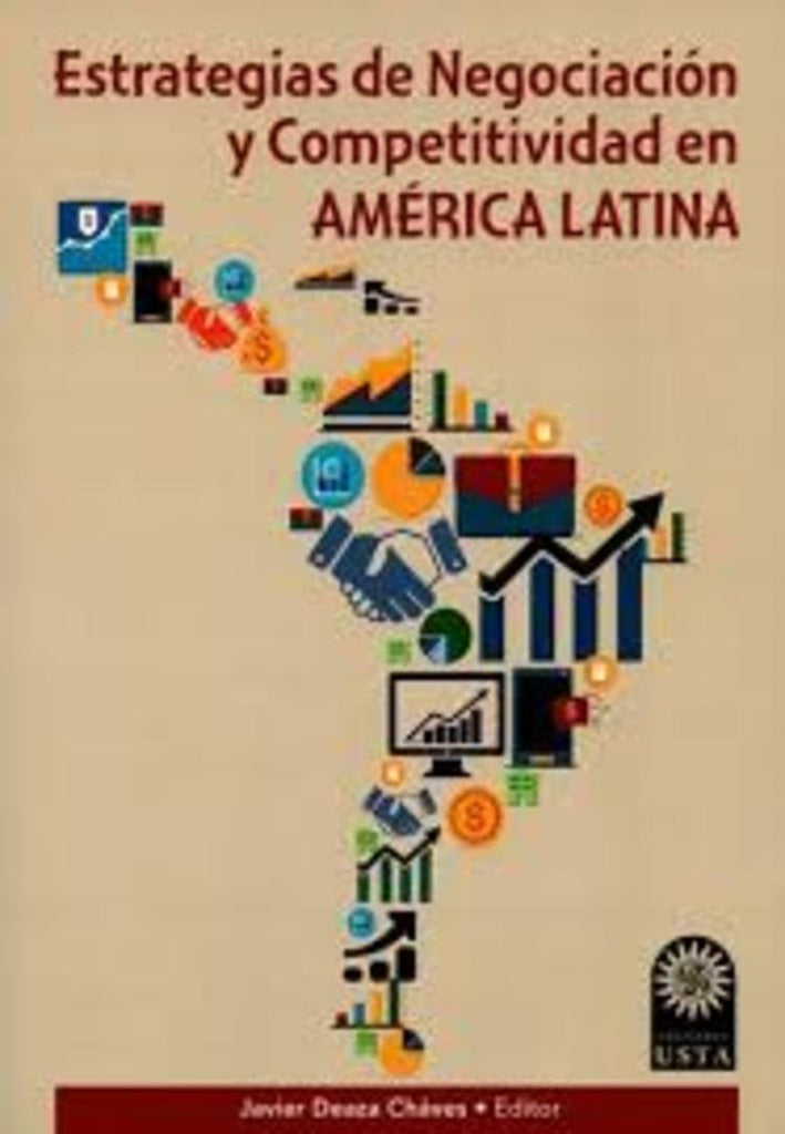 ESTRATEGIAS DE NEGOCIACIÓN Y COMPETITIVIDAD EN AMÉRICA LATINA Rebaja 75 Bs | JAVIER DEAZA CHÁVES