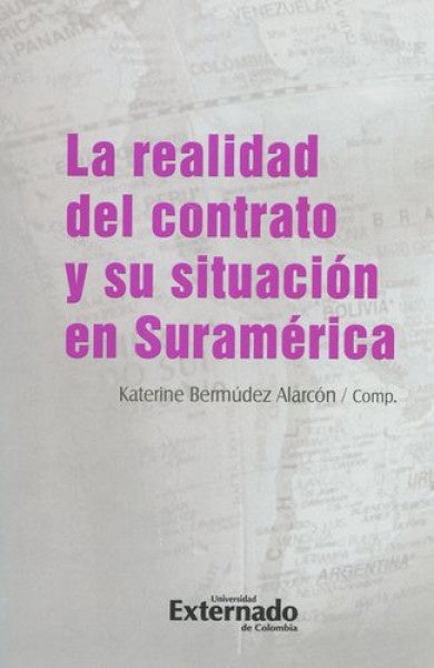 REALIDAD DEL CONTRATO Y SU SITUACION EN SURAMERICA, LA . OFERTA Bs. 140 | KATERINE BERMUDEZ