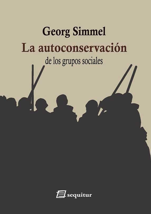 AUTOCONSERVACION DE LOS GRUPOS SOCIALES, LA | SIMMEL GEORG