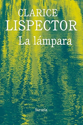 LAMPARA, LA. Tapa Blanda . OFERTA Bs. 85 | CLARICE LISPECTOR