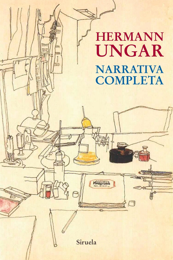 NARRATIVA COMPLETA. (HERMANN UNGAR).Empastado | HERMANN UNGAR