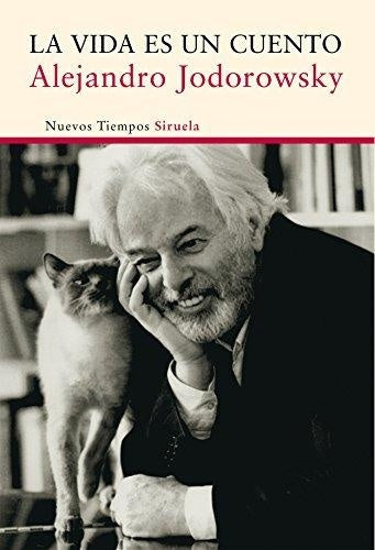 VIDA ES UN CUENTO, LA. | ALEJANDRO JODOROWSKY