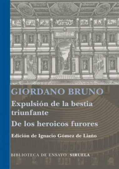 EXPULSION DE LA BESTIA TRIUNFANTE. DE LOS HEROICOS FURORES | GIORDANO BRUNO