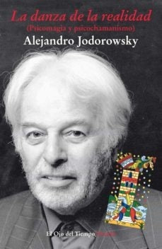 DANZA DE LA REALIDAD, LA. | ALEJANDRO JODOROWSKY
