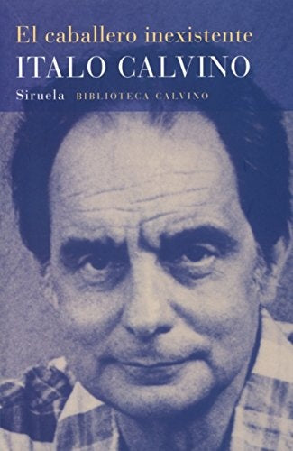 CABALLERO INEXISTENTE, EL . REBAJA Bs. 95 | ITALO CALVINO