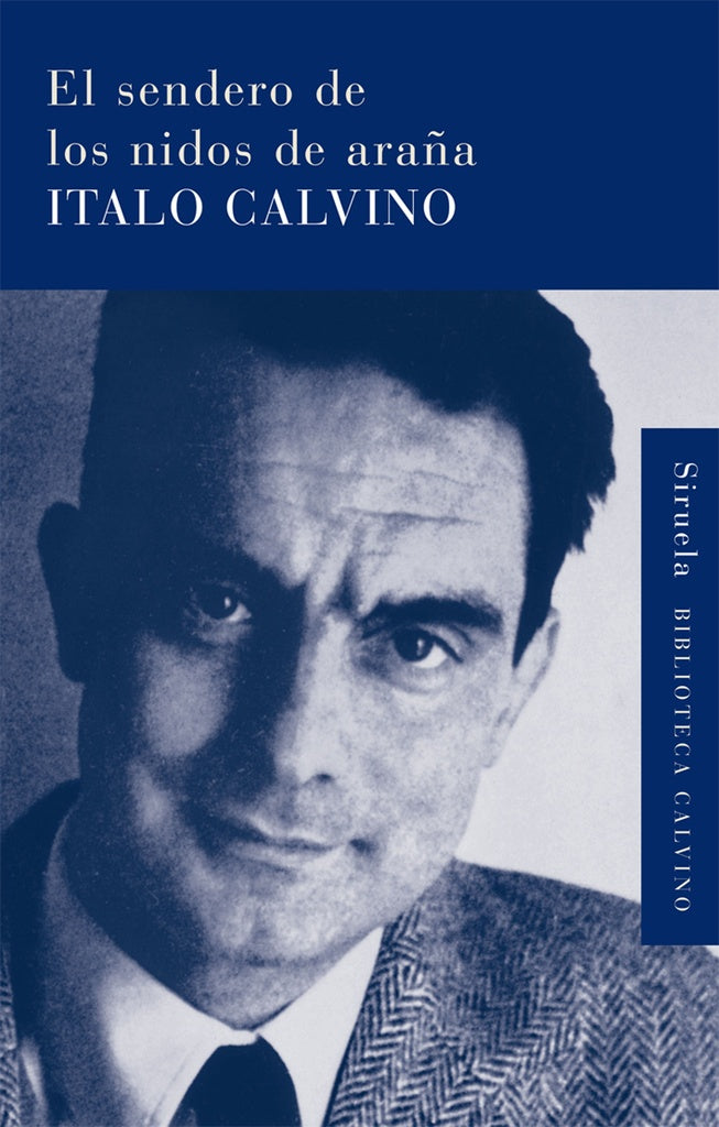 SENDERO DE LOS NIDOS DE ARAÑA, EL. | ITALO CALVINO