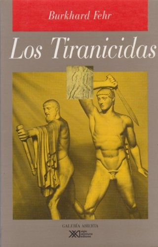 TIRANICIDAS, LOS . REBAJA 40 BS | BURKHARD FEHR