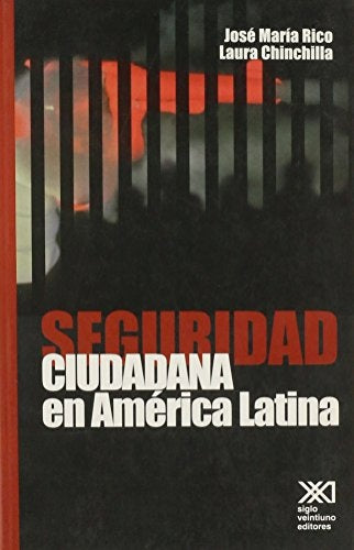 SEGURIDAD CIUDADANA EN AMERICA LATINA. HACIA UNA POLITICA INTEGRAL . REBAJA 40 BS | VARIOS