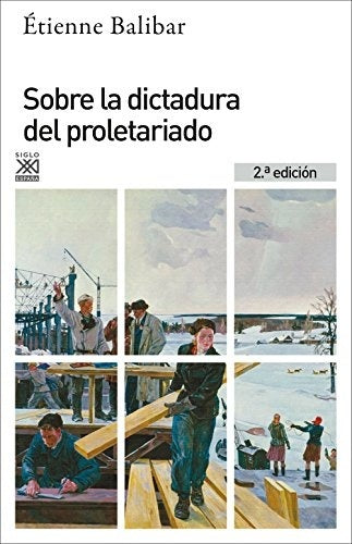 SOBRE LA DICTADURA DEL PROLETARIADO Rebaja 70 Bs. | ETIENNE BALIBAR