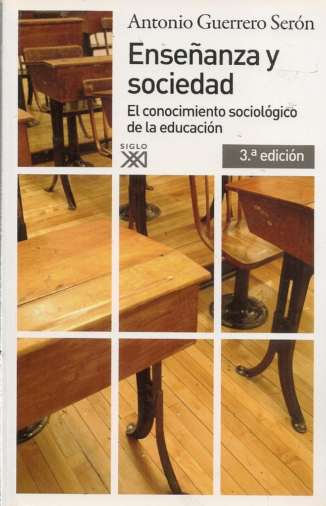 ENSEÑANZA Y SOCIEDAD. EL CONOCIMIENTO SOCIOLOGICO DE LA EDUCACION. Oferta 70 Bs | ANTONIO GUERRERO SERON