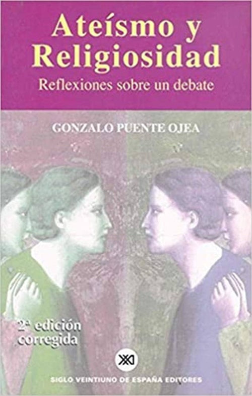 ATEISMO Y RELIGIOSIDAD. Reflexiones sobre un debate Rebaja 70 Bs. | GONZALO PUENTE OJEA