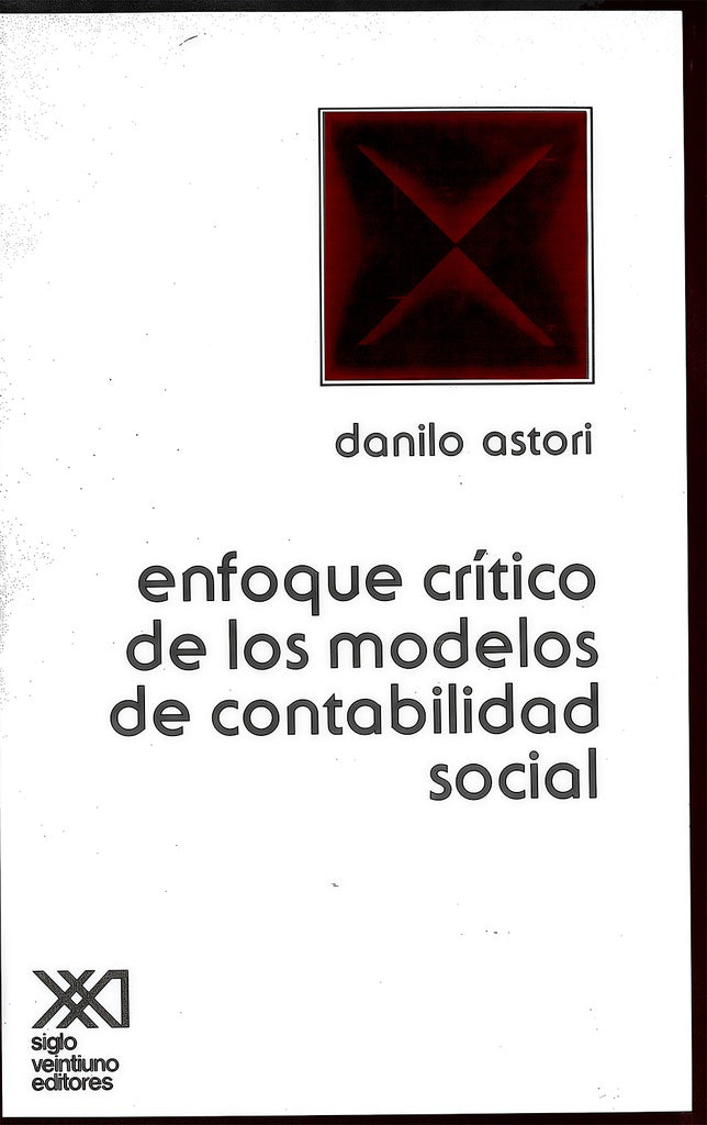 ENFOQUE CRITICO DE LOS MODELOS DE LA CONTABILIDAD S . REBAJA 40 BS | D ASTORI