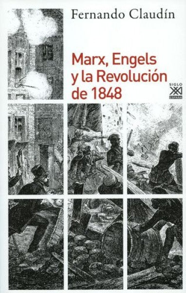 MARX, ENGELS Y LA REVOLUCION DE 1848 | FERNANDO CLAUDIN