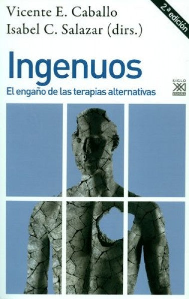 INGENUOS. EL ENGAÑO DE LAS TERAPIAS ALTERNATIVAS Rebaja 135 Bs. | VARIOS