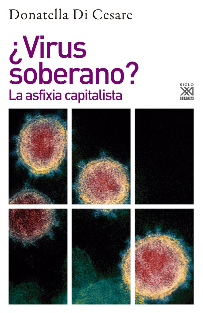 VIRUS SOBERANO?. LA ASFIXIA CAPITALISTA. REBAJA 30 BS. | DONATELLA DI CESARE