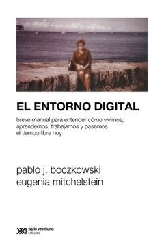 ENTORNO DIGITAL, EL | PABLO BOCZKOWSKI