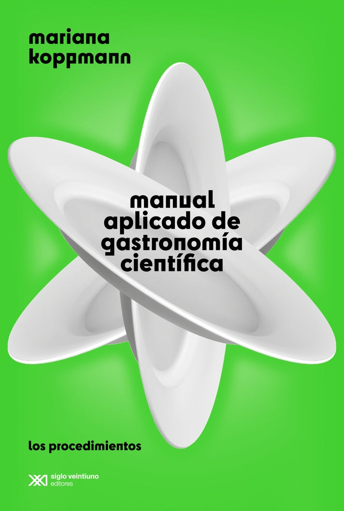 MANUAL APLICADO DE GASTRONOMIA CIENTIFICA | MARIANA KOPPMANN