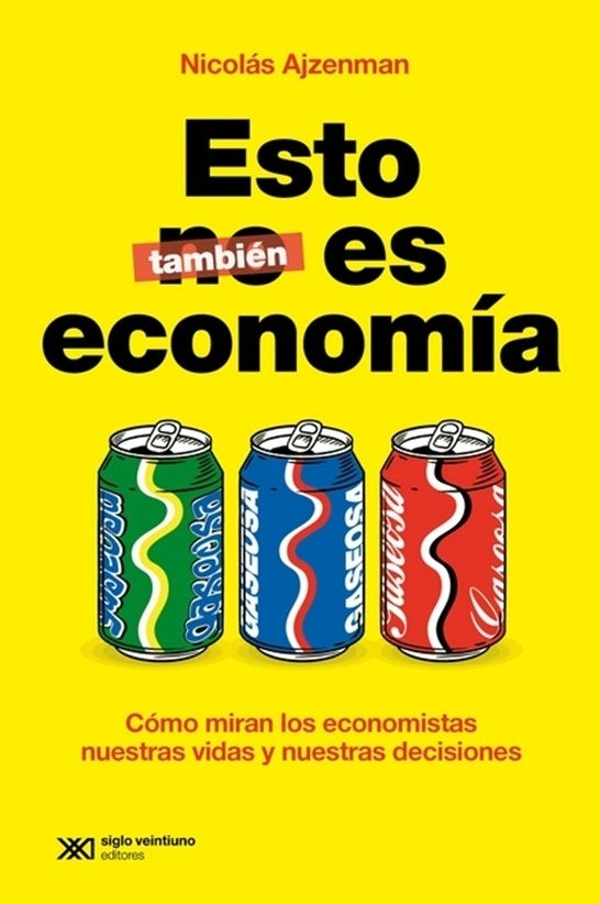 ESTO TAMBIEN ES ECONOMIA | NICOLAS MATIAS AJZENMAN