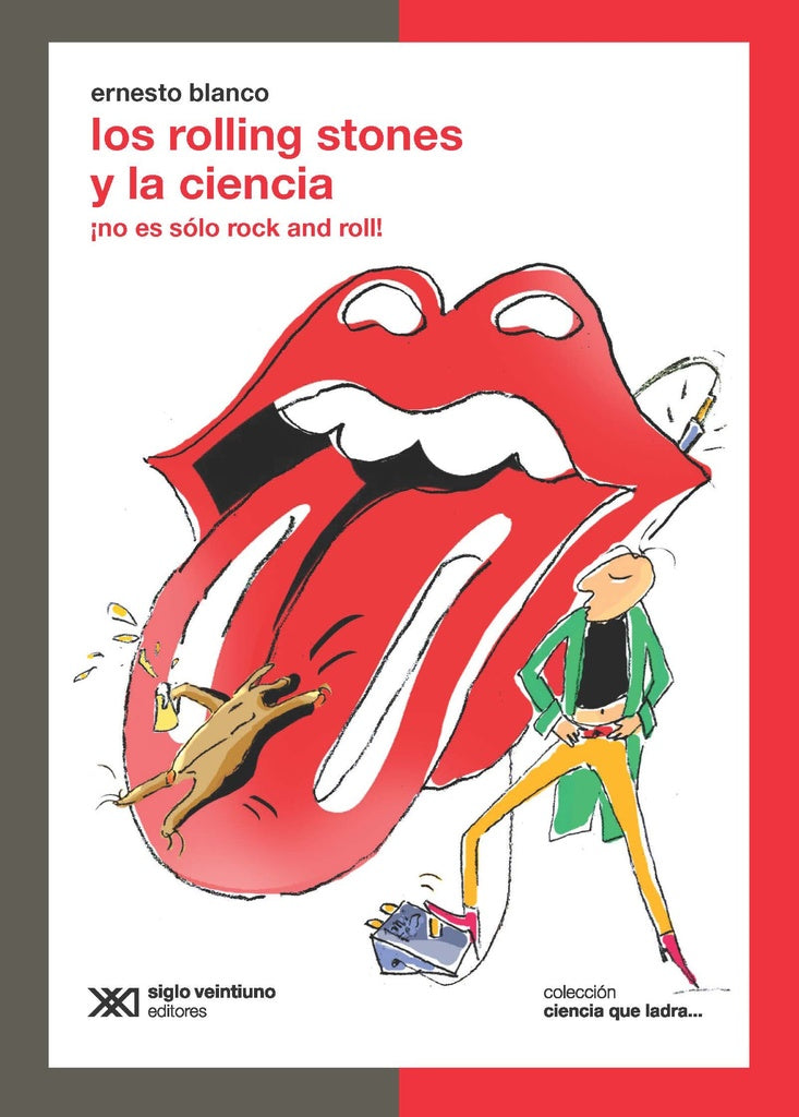 ROLLING STONES Y LA CIENCIA, LOS. NO ES SOLO ROCK AND ROLL Rebaja 54 Bs. | ERNESTO BLANCO