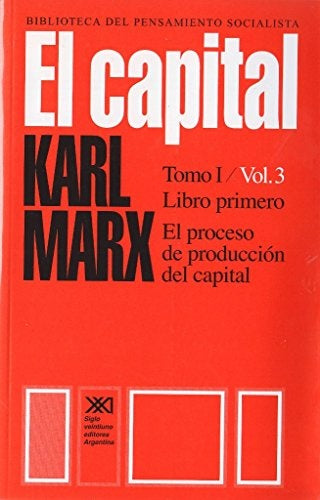 CAPITAL, EL. TOMO I / VOL 3 | CARLOS MARX