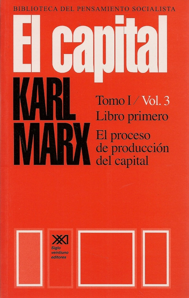 CAPITAL, EL. TOMO I / VOL 3. REBAJA 80 BS. | CARLOS MARX