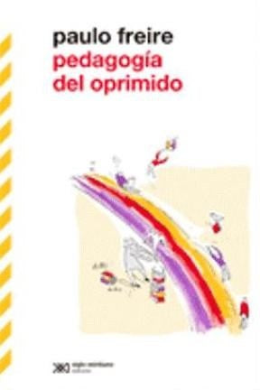 PEDAGOGIA DEL OPRIMIDO | PAULO FREIRE