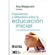 EXPERIENCIAS Y REFELEXIONES SOBRE LA EDUCACION INICIAL UNA MIRADA LATINOAMERICANA Rebaja 80 Bs. | ANA MALAJOVICH