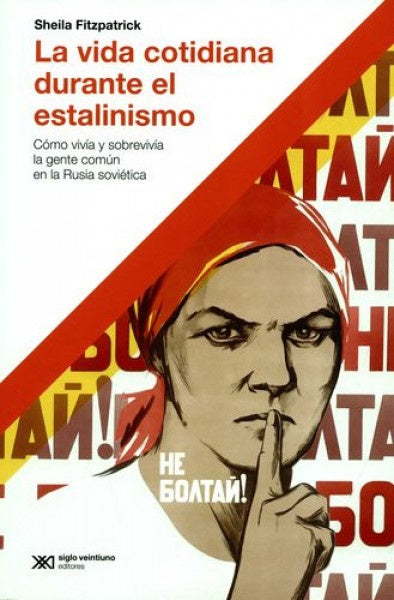 VIDA COTIDIANA DURANTE EL ESTALINISMO, LA. REBAJA 80 BS | SHEILA FITZPATRICK