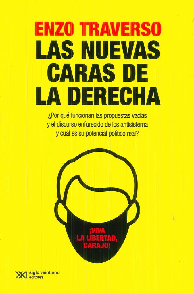 NUEVAS CARAS DE LA DERECHA, LAS | ENZO TRAVERSO