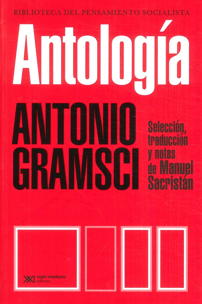 ANTOLOGIA (GRAMSCI) | ANTONIO GRAMSCI