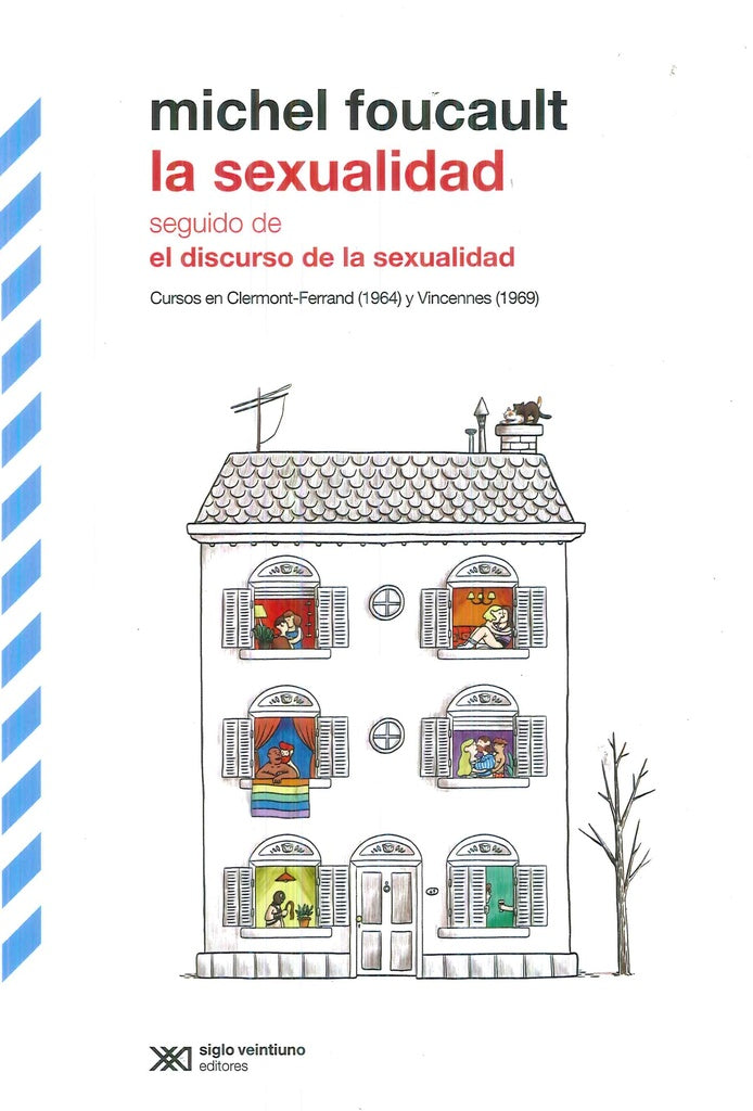 SEXUALIDAD, LA. SEGUIDO DE EL DISCURSO DE LA SEXUALIDAD | MICHEL FOUCAULT