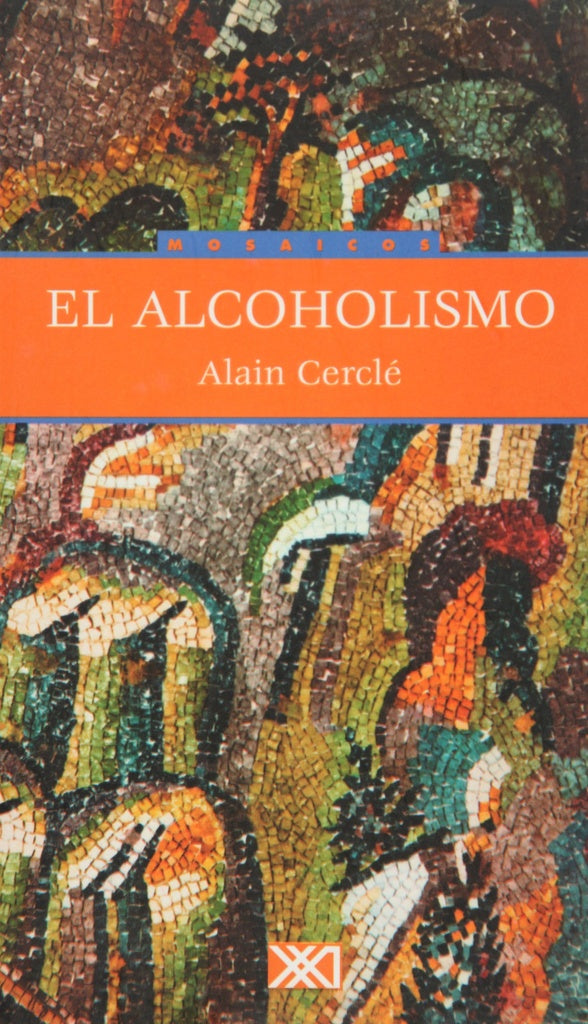 ALCOHOLISMO, EL Rebaja 40 Bs. | ALAIN CERCLE