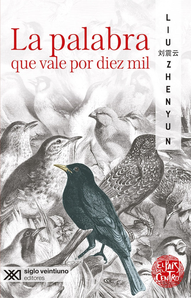 PALABRA QUE VALE POR DIEZ MIL, LA. | LIU ZHENYUN