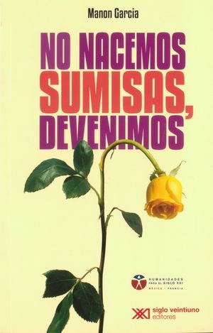 NO NACEMOS SUMISAS, DEVENIMOS | MANON GARCIA