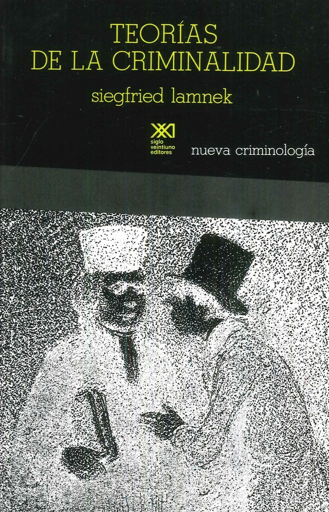 TEORIAS DE LA CRIMINALIDAD | SIEGFRIED LAMNEK