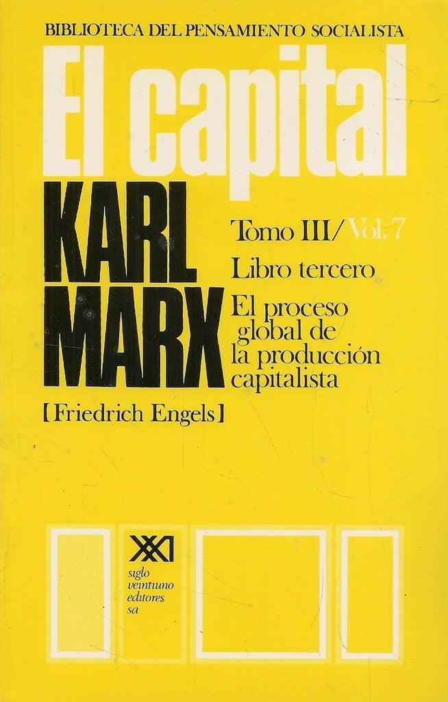 CAPITAL, EL. TOMO III / VOL 7 | CARLOS MARX