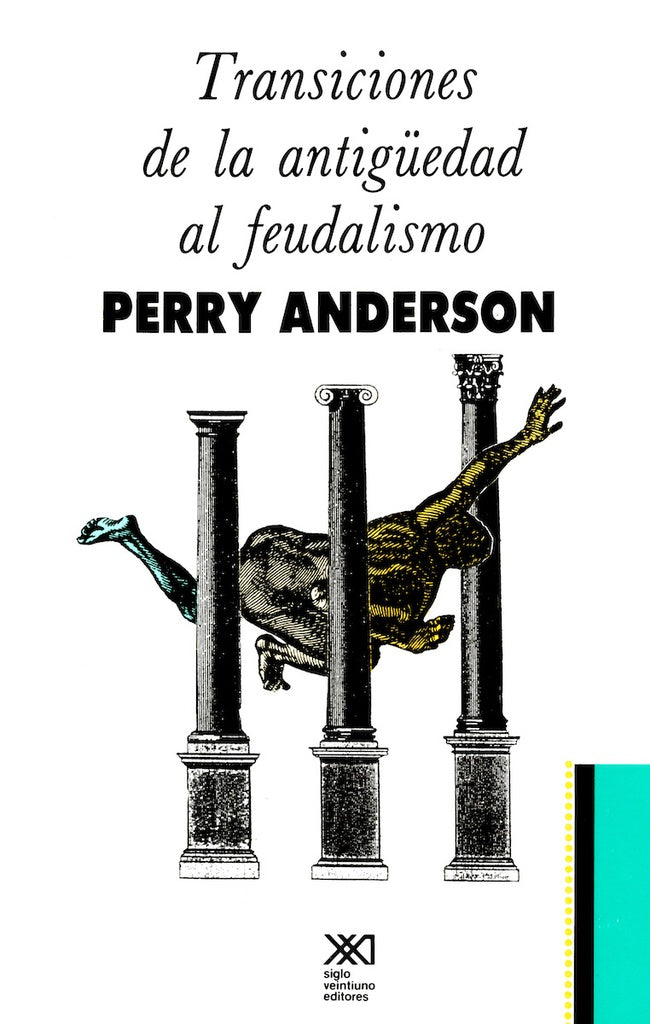 TRANSICIONES DE LA ANTIGUEDAD AL FEUDALISMO | PERRY ANDERSON