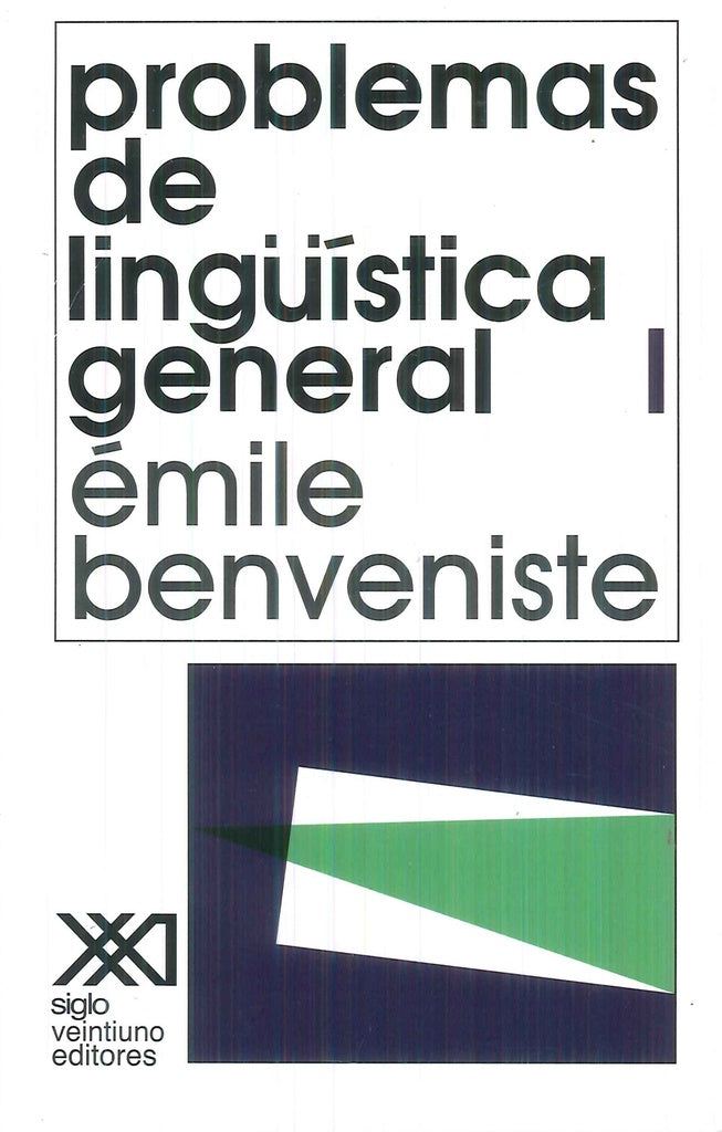 PROBLEMAS DE LINGUISTICA GENERAL I | EMILE BENVENISTE