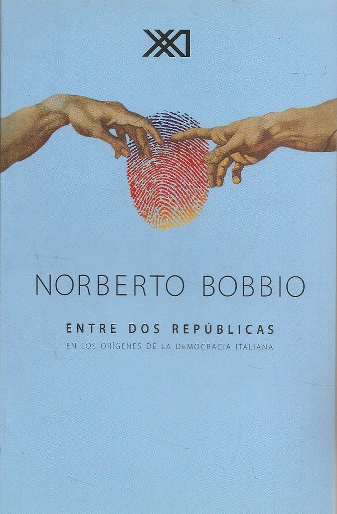 ENTRE DOS REPUBLICAS. EN LOS ORIGENES DE LA DEMOCRACIA ITALIANA Rebaja 90 Bs | NORBERTO BOBBIO