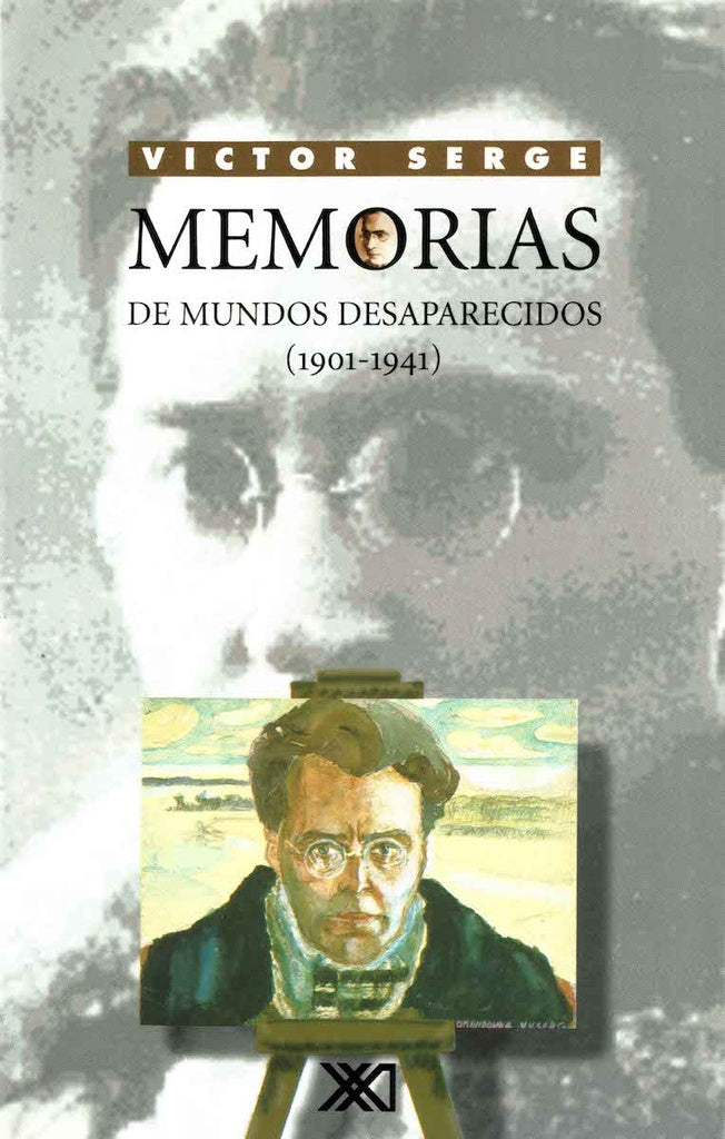 MEMORIAS DE MUNDOS DESAPARECIDOS (1901-1941) Rebaja 200 Bs. | VICTOR SERGE