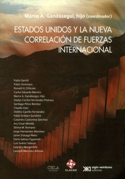 ESTADOS UNIDOS Y LA NUEVA CORRELACION DE FUERZAS INTERNACIONAL Rebaja 147 Bs. | MARCO GANDASEGUI