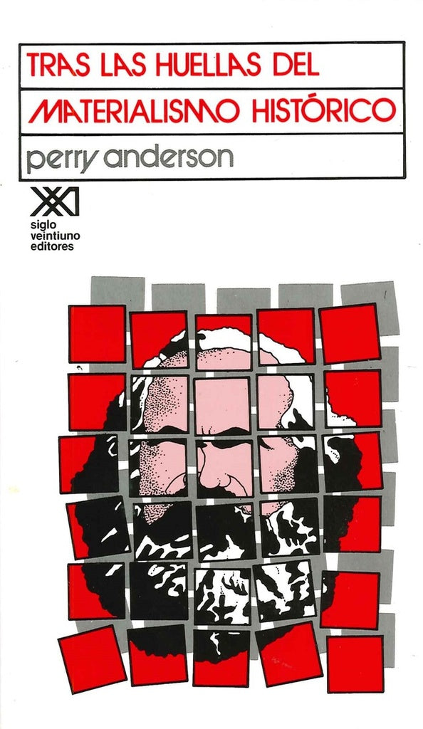 TRAS LAS HUELLAS DEL MATERIALISMO HISTORICO. | PERRY ANDERSON
