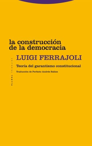 CONSTRUCCION DE LA DEMOCRACIA, LA | LUIGI FERRAJOLI