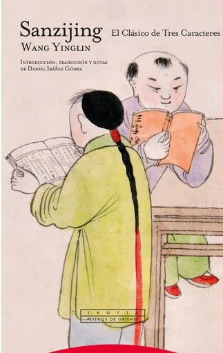 SANZIJING. EL CLASICO DE TRES CARACTERES. | WANG YING-LIN