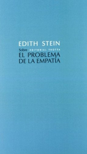 SOBRE EL PROBLEMA DE LA EMPATIA | EDITH STEIN