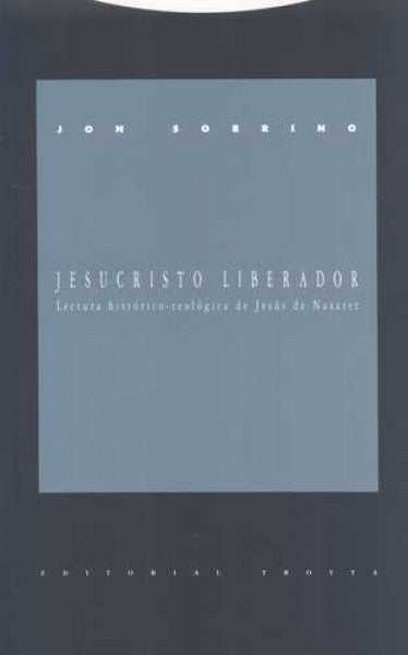 JESUCRISTO LIBERADOR | JON SOBRINO