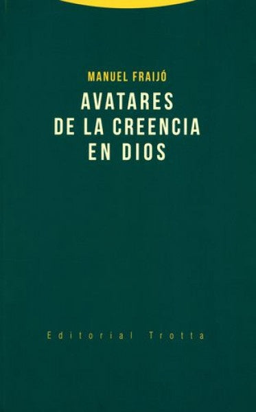 AVATARES DE LA CREENCIA EN DIOS | MANUEL FRAIJO