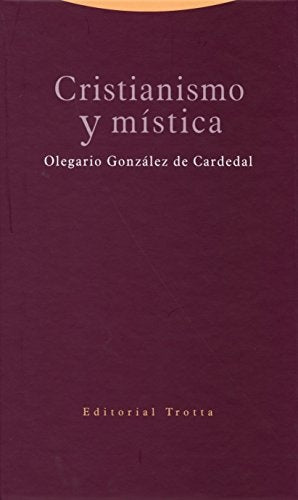 CRISTIANISMO Y MISTICA | OLEGARIO GONZALEZ DE CARDEDAL